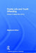 Family Life and Youth Offending: Home is Where the Hurt is by Raymond Arthur