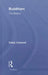 Buddhism: The Basics by Cathy Cantwell