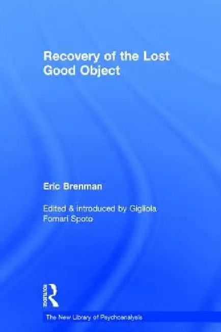 Recovery of the Lost Good Object by Eric Brenman