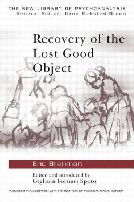 Recovery of the Lost Good Object by Eric Brenman