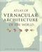 Atlas of Vernacular Architecture of the World by Marcel Vellinga