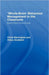 'Whole-Brain' Behaviour Management in the Classroom by Chris Derrington
