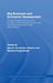 Big Business and Economic Development: Conglomerates and Economic Groups in Developing Countries and Transition Economies Under Globalisation by Barbara Hogenboom, Alex E. Fernández Jilberto
