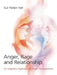 Anger, Rage and Relationship: An Empathic Approach to Anger Management by Sue Parker Hall