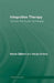 Integrative Therapy: 100 Key Points and Techniques by Maria Gilbert