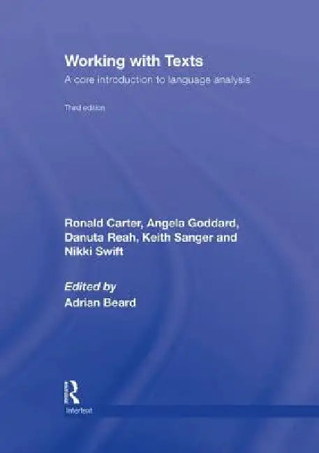 Working With Texts: A Core Introduction To Language Analysis by Ronald Carter