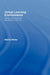 Virtual Learning Environments: Using, Choosing and Developing your VLE by Martin Weller