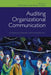 Auditing Organizational Communication: A Handbook of Research, Theory and Practice by Owen Hargie, Dennis Tourish