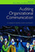 Auditing Organizational Communication: A Handbook of Research, Theory and Practice by Owen Hargie