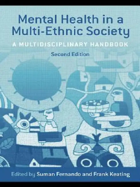 Mental Health in a Multi-Ethnic Society: A Multidisciplinary Handbook by Suman Fernando