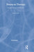 Drama as Therapy : Theory, Practice and Research by Phil Jones