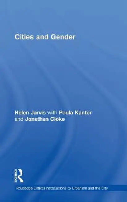 Cities and Gender by Helen Jarvis