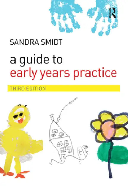 A Guide to Early Years Practice by Sandra Smidt