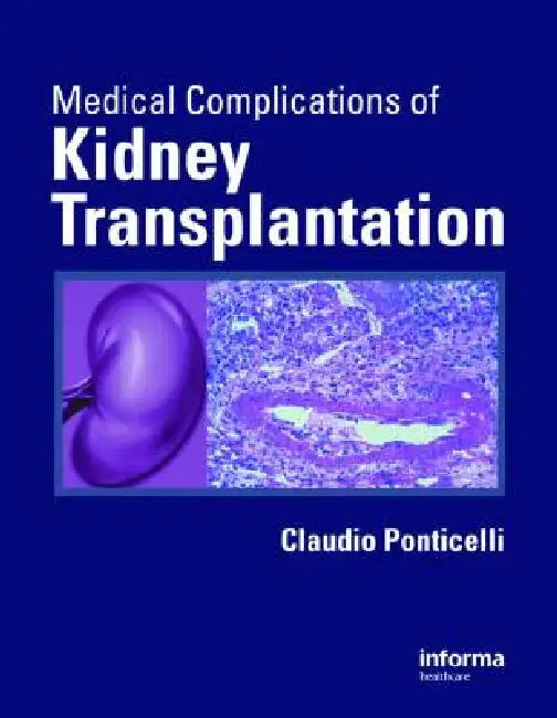 Medical Complications of Kidney Transplantation by Claudio Ponticelli