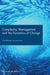 Complexity, Management and the Dynamics of Change: Challenges for Practice by Elizabeth McMillan