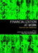 Financialization at Work: Key Texts and Commentary by Ismail Erturk