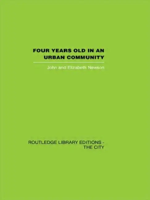 Four years Old in an Urban Community by John Newson