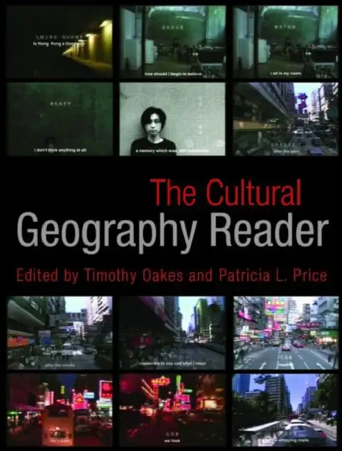 The Cultural Geography Reader by Timothy Oakes, Patricia L. Price