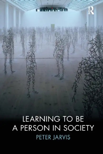 Learning to Be a Person in Society by Peter Jarvis