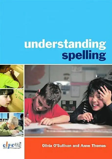 Understanding Spelling by O'Sullivan Olivia