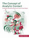 The Concept of Analytic Contact: The Kleinian Approach to Reaching the Hard to Reach Patient by Robert Waska