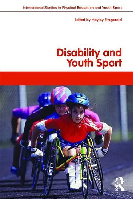 Disability and Youth Sport by Hayley Fitzgerald