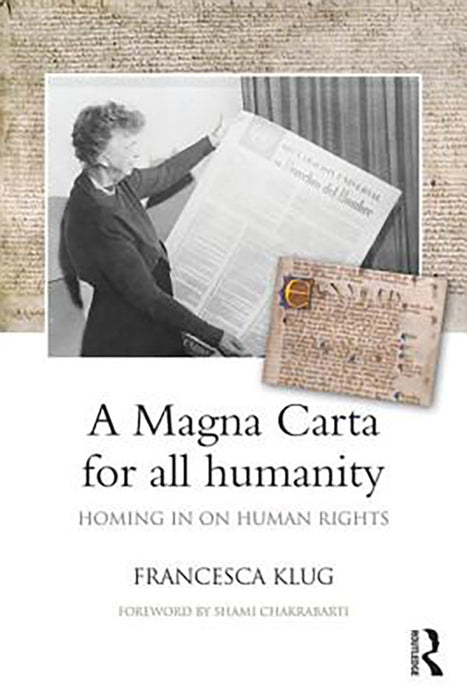 A Magna Carta For All Humanity: Homing in on Human Rights