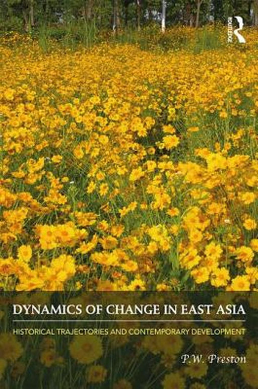 Dynamics of Change in East Asia by PRESTON