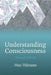 Understanding Consciousness by Max Velmans