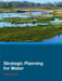 Strategic Planning for Water by Hugh Howes
