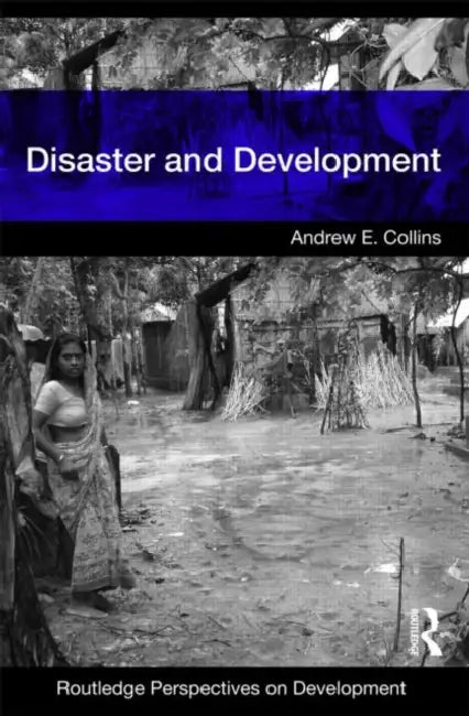 Disaster and Development by Andrew E. Collins
