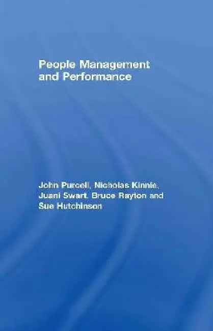 People Management and Performance by John Purcell