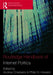 Routledge Handbook of Internet Politics by Andrew Chadwick, Philip N. Howard