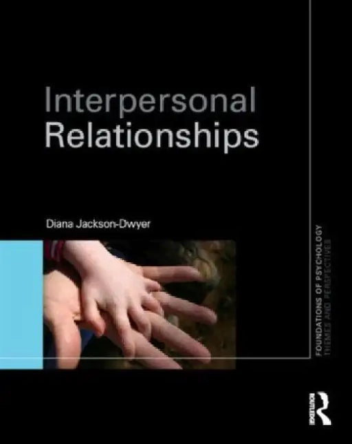 Interpersonal Relationships by Diana Jackson-Dwyer