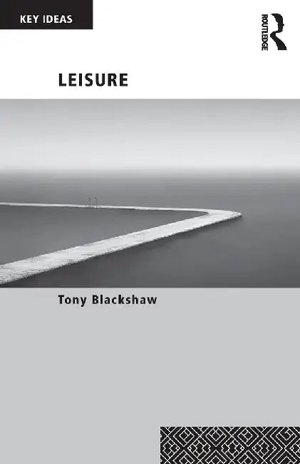 Leisure by Tony Blackshaw