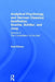 Analytical Psychology and German Classical Aesthetics: Goethe, Schiller, and Jung : The Constellation of the Self by Paul Bishop