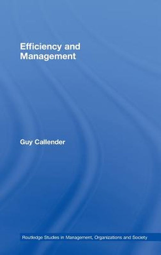 Efficiency And Management by Guy Callender