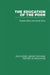 The Education of the Poor: The History of the National School 1824-1974 by Pamela Silver