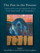 The Past in the Present: Therapy Enactments and the Return of Trauma by David Mann, Valerie Cunningham