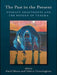 The Past in the Present: Therapy Enactments and the Return of Trauma by David Mann