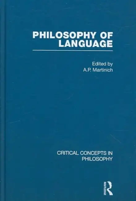 Philosophy of Language by A. P. Martinich