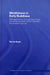 Mindfulness in Early Buddhism: New Approaches Through Psychology and Textual Analysis of Pali, Chinese and Sanskrit Sources by Tse-Fu Kuan