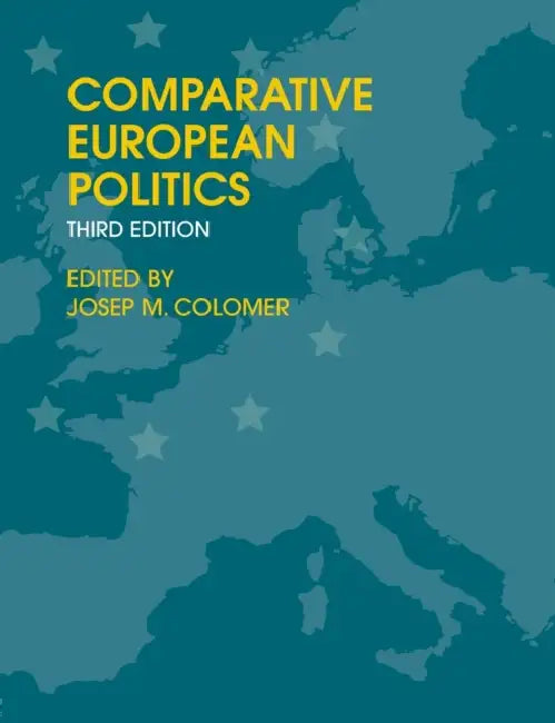 Comparative European Politics by Josep M. Colomer