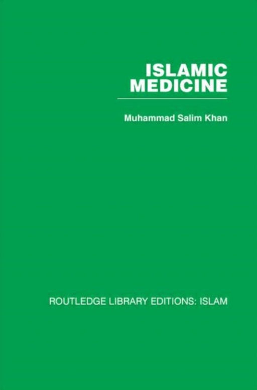 Islamic Medicine by Muhammad Salim Khan