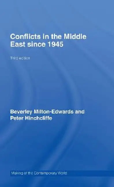 Conflicts in the Middle East Since 1945 by Peter Hinchcliffe