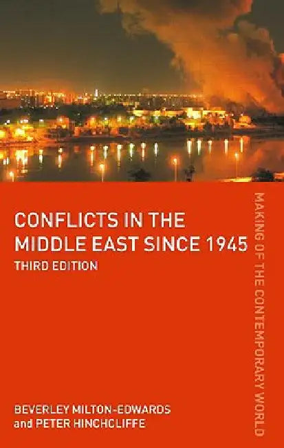Conflicts in the Middle East Since 1945 by Peter Hinchcliffe
