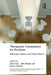 Therapeutic Communities For Psychosis: Philosophy, History and Clinical Practice by Alba Realpe, Enrico Pedriali