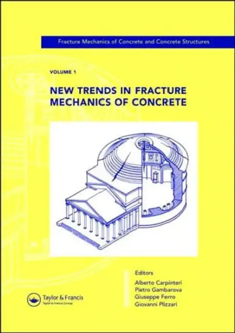 Fracture Mechanics of Concrete and Concrete Structures: Proceedings of the 6th International Conference on Fracture Mechanics of Concrete and Concrete Structures, Catania, Italy, 17-22 June 2007, 3-Volumes by Alberto (EDT)/ Gambarova, Pietro G. (EDT)/ Ferro, Giuseppe (EDT)/ Plizzari, Giovanni A. (EDT) Carpinteri