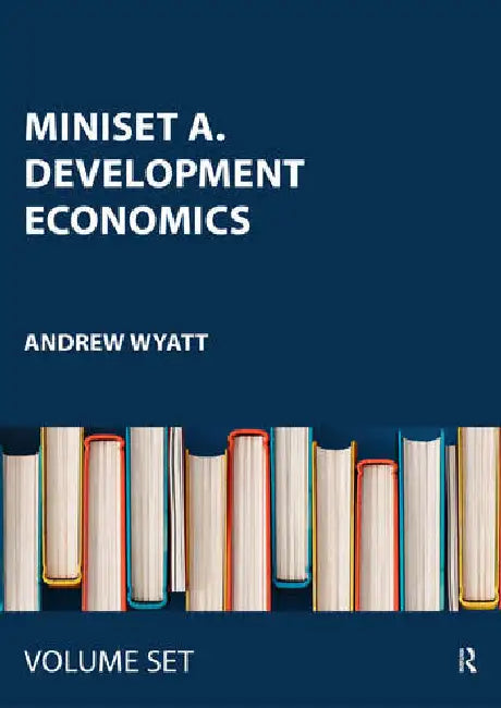 Miniset A. Development Economics by Wyatt Andrew
