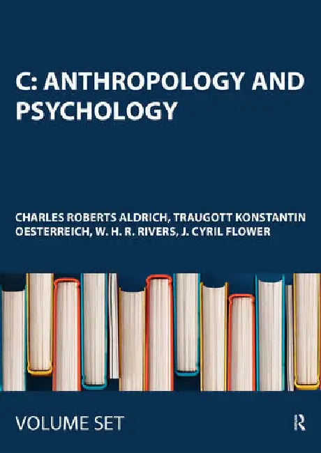 C: Anthropology and Psychology by Roberts Aldrich Charles